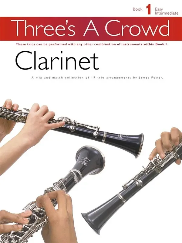 Three‘s A Crowd Book 1 Clarinet Bläserensemble