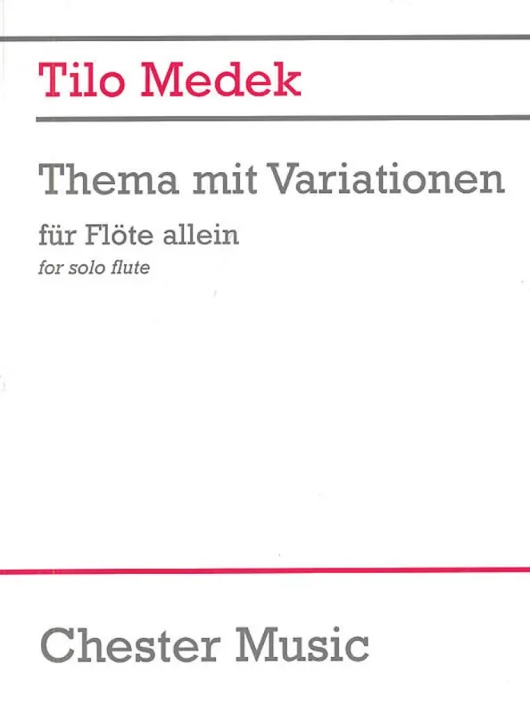 Tilo Medek Theme And Variations For Flute Solo Flöte Solo