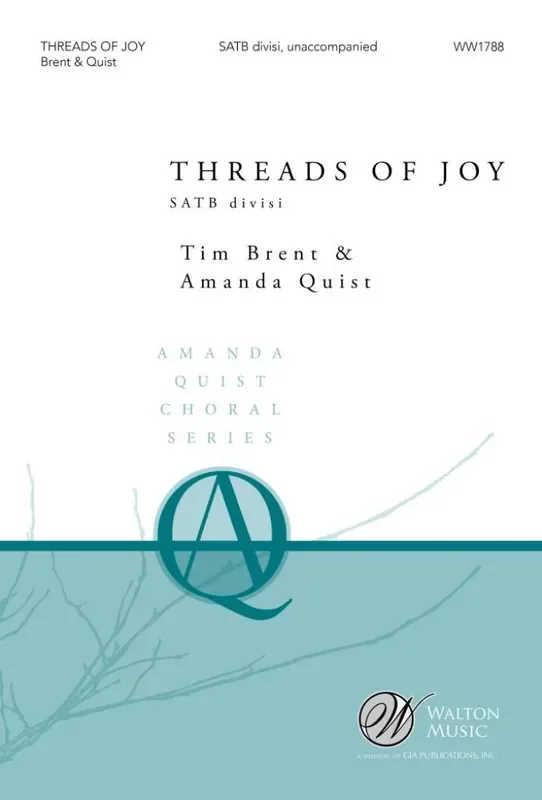 Tim Brent Threads of Joy Gemischter Chor mit Begleitung