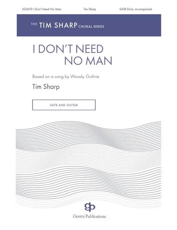 Tim Sharp I Don‘t Need No Man Gemischter Chor mit Begleitung