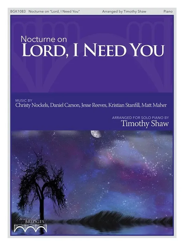 Timothy Shaw Nocturne on Lord, I need You Klavier Solo