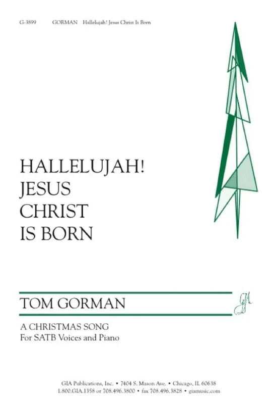 Tom Gorman Hallelujah, Jesus Christ Is Born Gemischter Chor mit Klavier/Orgel