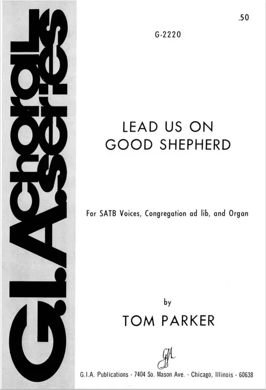 Tom Parker Lead Us On, Good Shepherd Gemischter Chor mit Begleitung