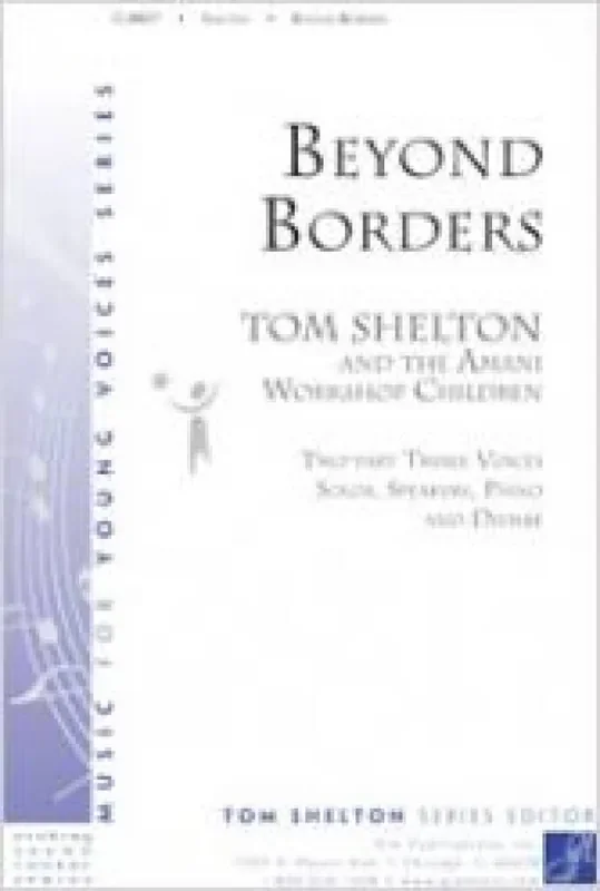 Tom T. Shelton Beyond Borders Frauenchor mit Begleitung