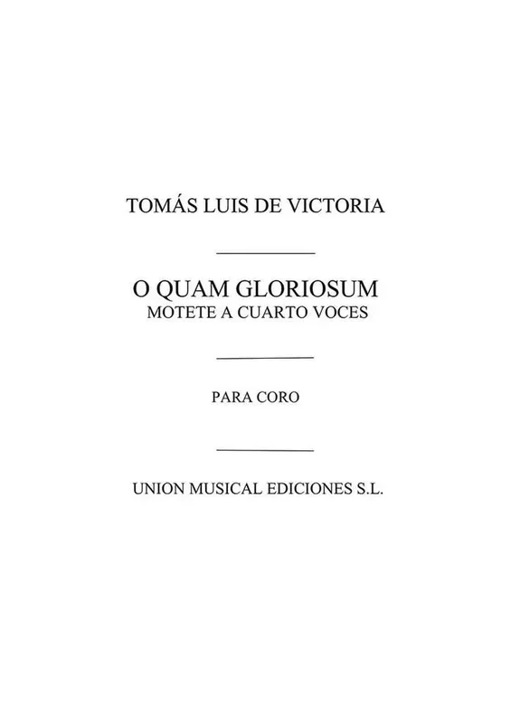 Tomás Luis de Victoria O Quam Gloriosum Motet Gesang Solo