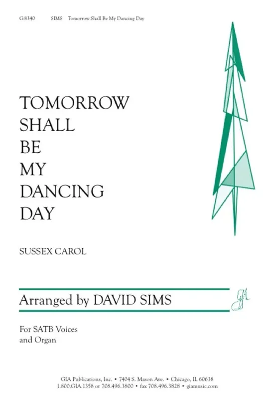 Tomorrow Shall Be My Dancing Day (Arr. David Sims) Gemischter Chor mit Klavier/Orgel
