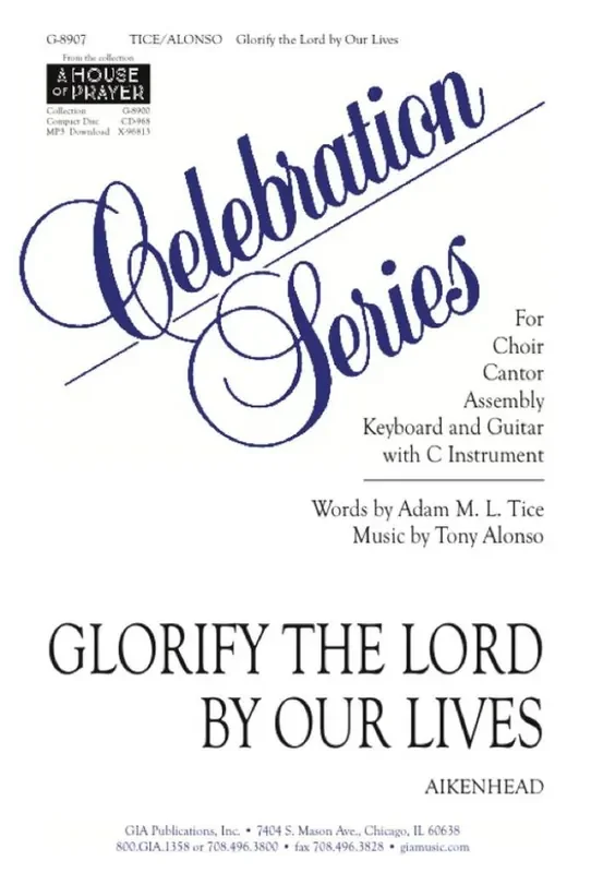 Tony Alonso Glorify the Lord by Our Lives – Guitar edition Gemischter Chor mit Ensemble