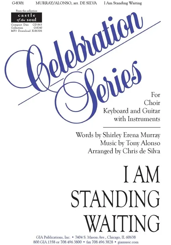 Tony Alonso I Am Standing Waiting (Arr. Chris de Silva) Gemischter Chor mit Klavier/Orgel