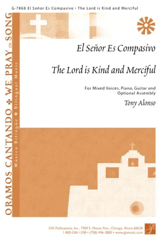 Tony Alonso The Lord Is Kind and Merciful Gemischter Chor mit Begleitung