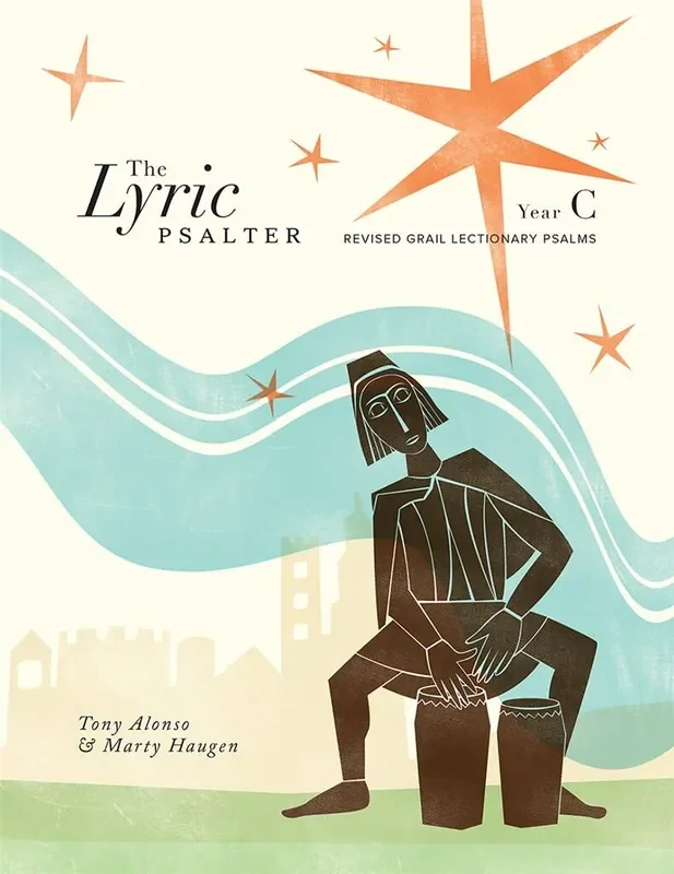 Tony Alonso The Lyric Psalter – Choral refrains Gemischter Chor mit Begleitung