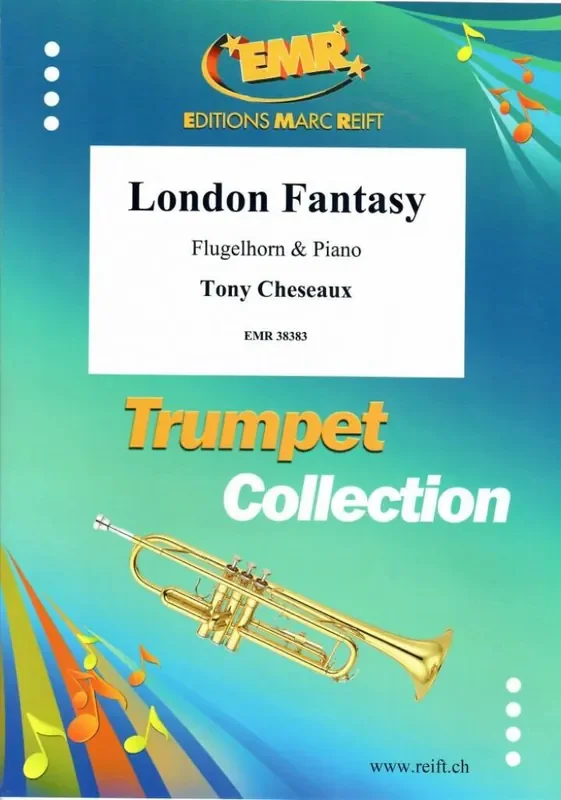 Tony Cheseaux London Fantasy Trompete mit Begleitung