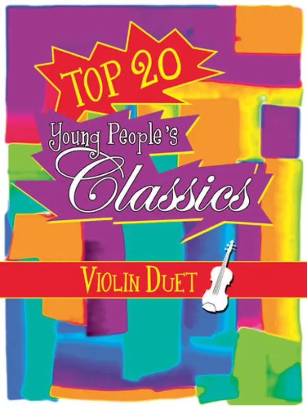 Top 20 Young People‘s Classics – Violin Duet Violin Duett
