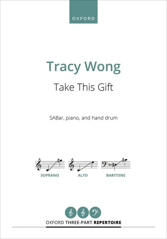 Tracy Wong Take This Gift Gemischter Chor mit Klavier/Orgel