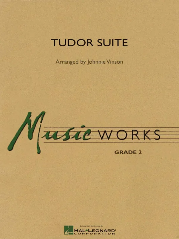 Tudor Suite (Arr. Johnnie Vinson) Blasorchester