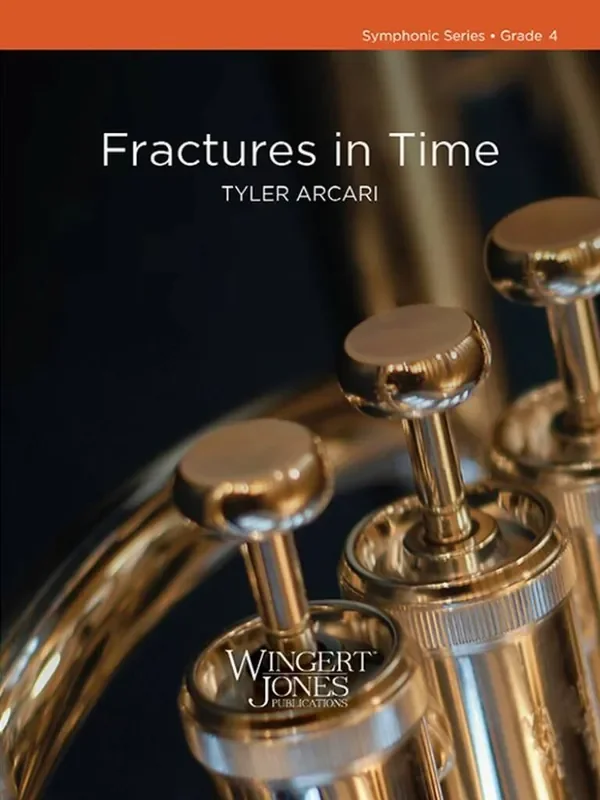 Tyler Arcari Fractures in Time Blasorchester