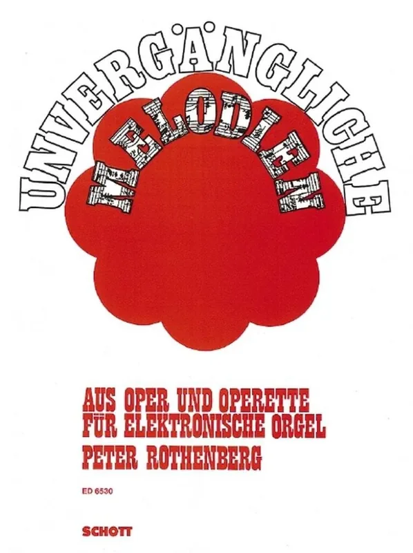 Unvergängliche Melodien Orgel