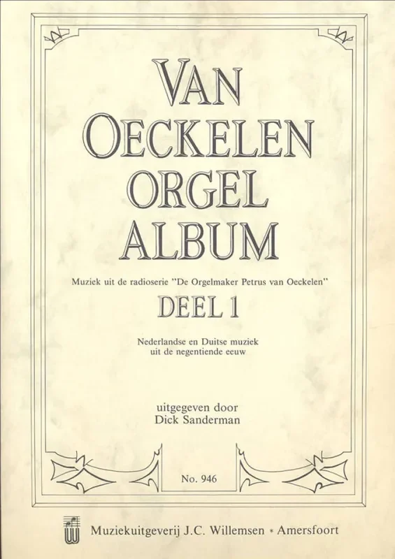 Van Oeckelen Orgelalbum 1 Orgel