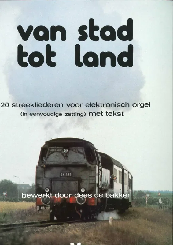 Van Stad Tot Land Orgel
