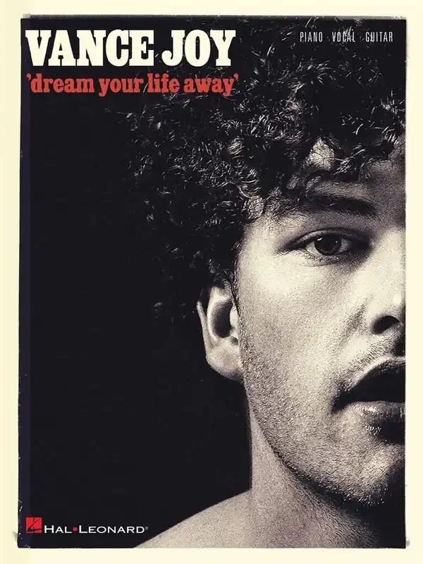 Vance Joy – Dream Your Life Away Klavier, Gesang, Gitarre (Songbooks)