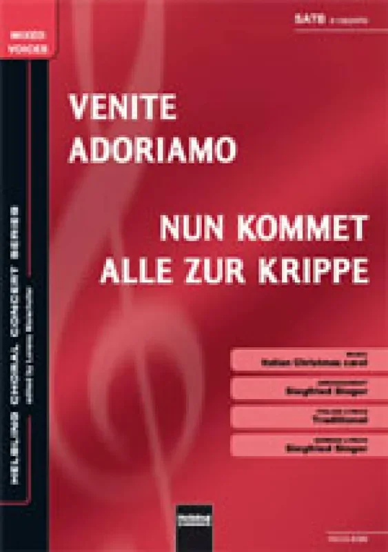 Venite adoriamo/Nun kommet alle zur Krippe (Arr. Siegfried Singer) Gemischter Chor mit Begleitung