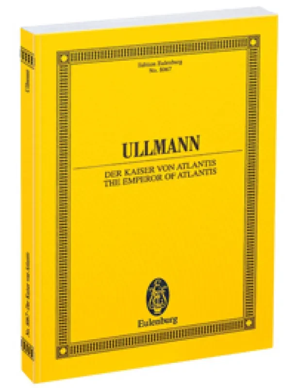 Viktor Ullmann The Emperor of Atlantis or Death‘s Refusal op. 49b Orchester