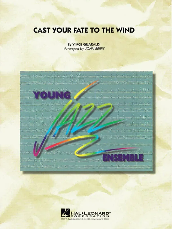 Vince Guaraldi Cast Your Fate To The Wind (Arr. John Berry) Jazz Ensemble