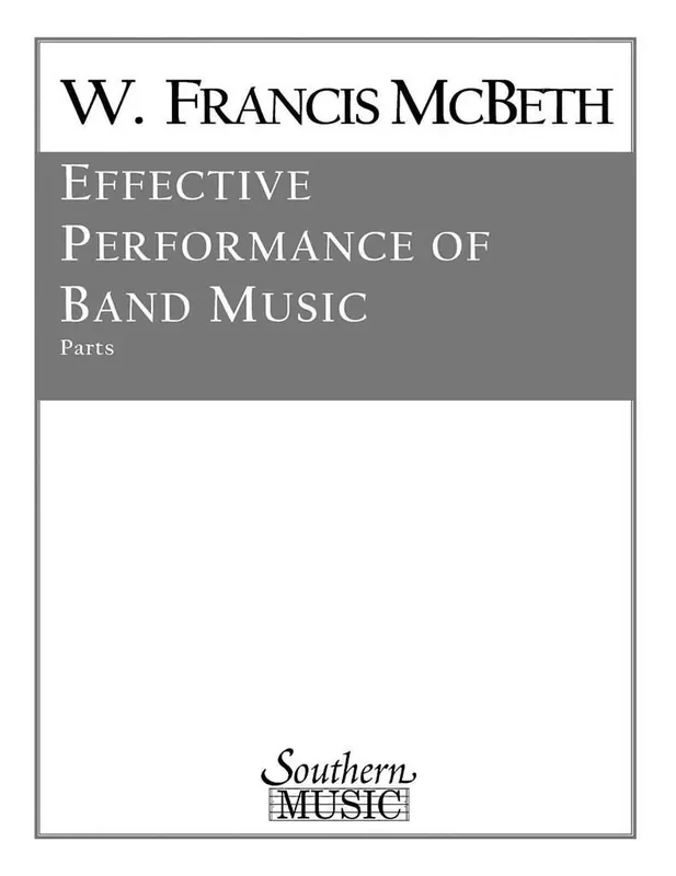 W. Francis McBeth Effective Performance Of Band Music Blasorchester