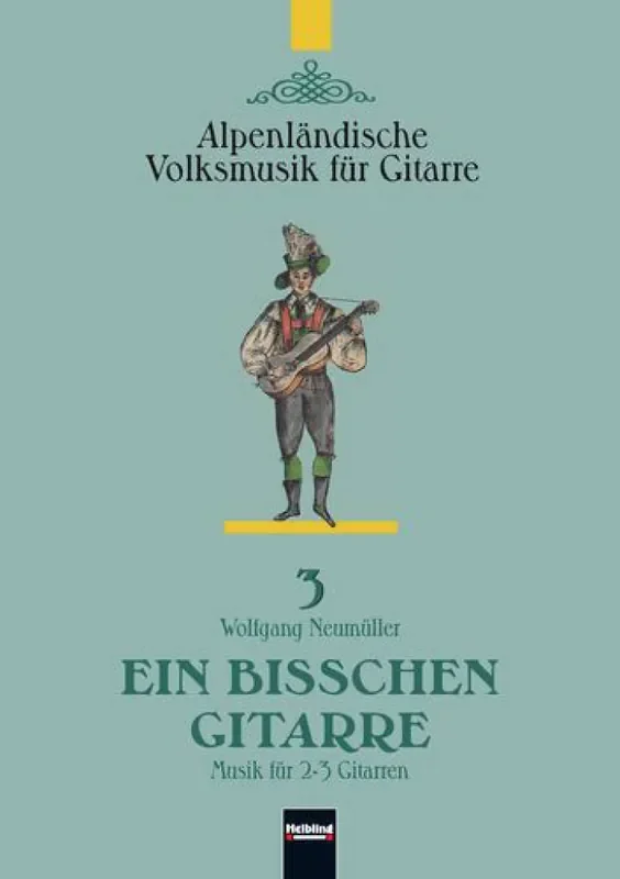 W. Neumueller Ein Bisschen Gitarre Nr. 3 Gitarre Trio / Quartett