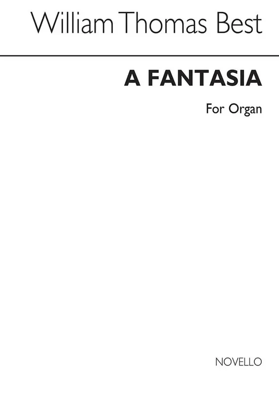 W.T. Best Fantasia For Organ Orgel