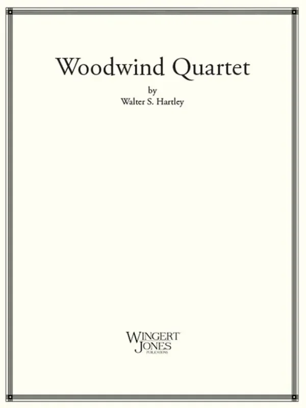 Walter S. Hartley Woodwind Quartet Holzbläserensemble