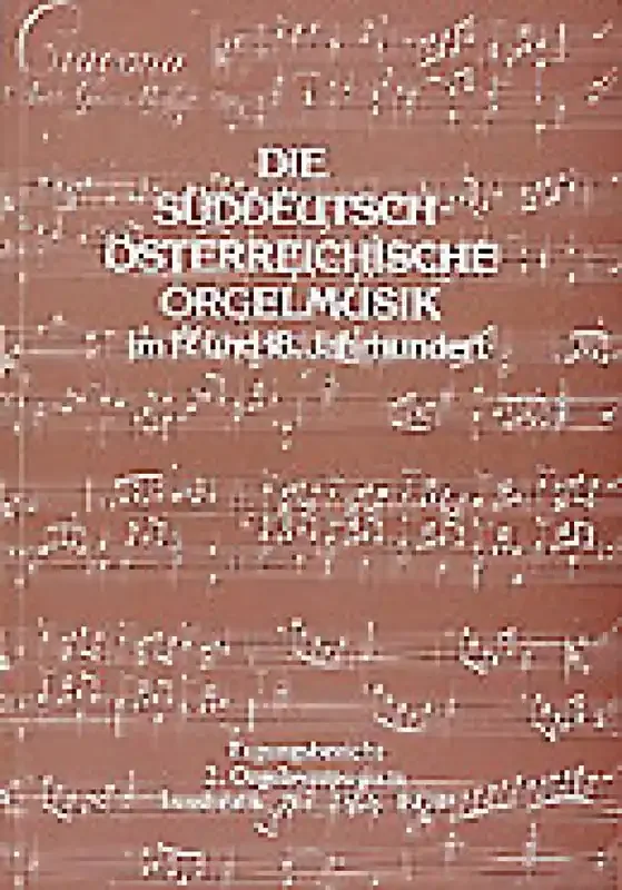 Walter Salmen Die Süddeutsche-Osterreichische Orgelmusik Orgel