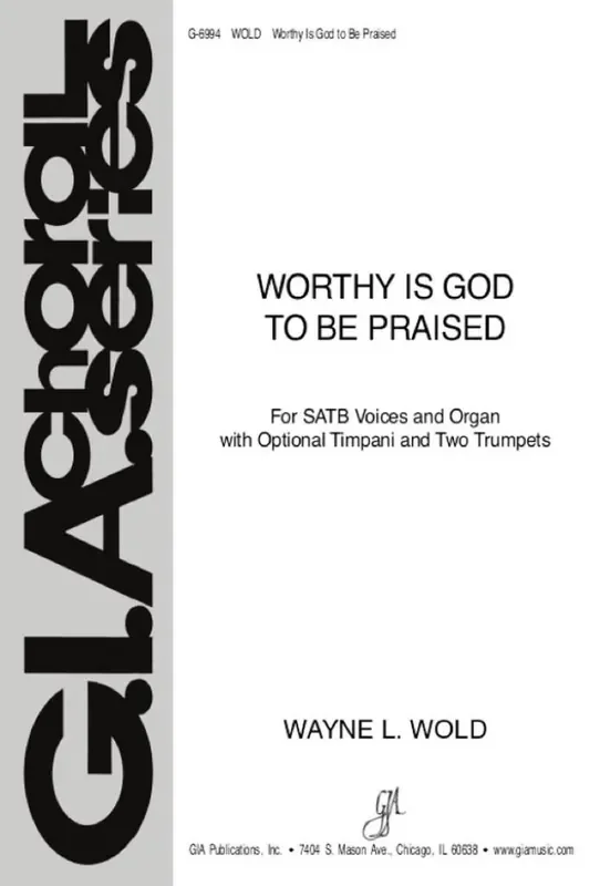Wayne L. Wold Worthy Is God to Be Praised – Instrument parts Gemischter Chor mit Begleitung