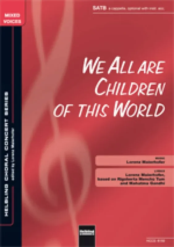 We all are Children of this World (Arr. Lorenz Maierhofer) Gemischter Chor mit Begleitung