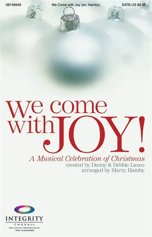 We come with Joy (Arr. Marty Hamby) Gemischter Chor mit Begleitung
