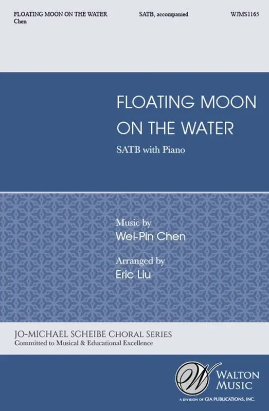 Wei-Pin Chen Floating Moon on the Water Gemischter Chor mit Klavier/Orgel