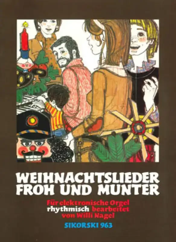 Weihnachtslieder froh und munter (Arr. Willi Nagel) Orgel