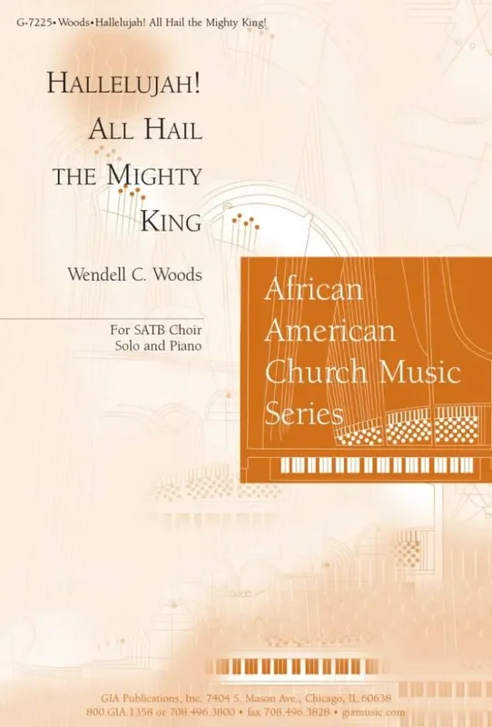 Wendell C. Woods Hallelujah! All Hail the Mighty King! Gemischter Chor mit Begleitung