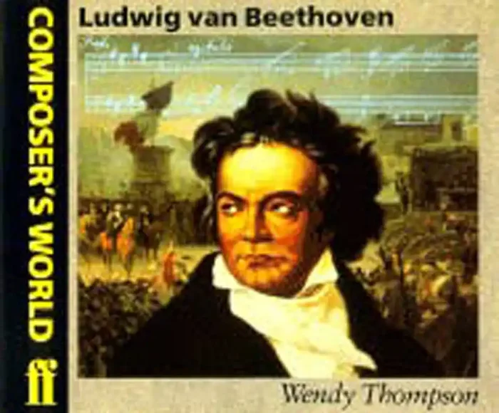 Wendy Thompson Composer‘s World Beethoven