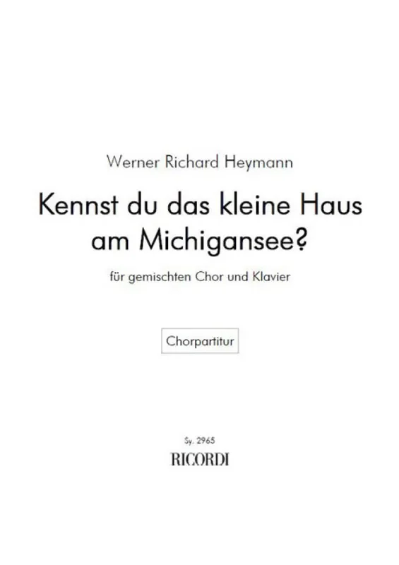 Werner Richard Heymann Kennst du das kleine Haus am Michigan-See (Arr. Otto Ruthenberg) Gemischter Chor mit Klavier/Orgel