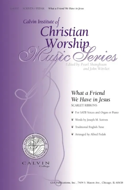 What a Friend We Have In Jesus (Arr. Alfred V. Fedak) Gemischter Chor mit Klavier/Orgel