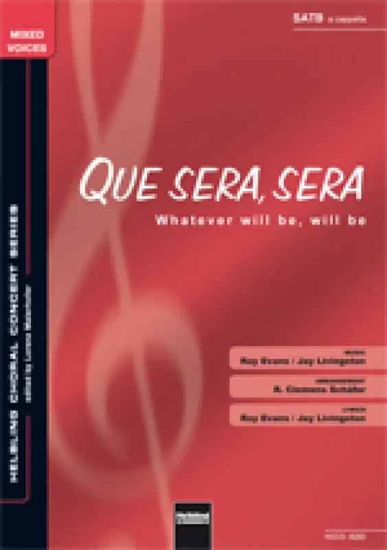 Whatever will be, will be/Que sera,sera (Arr. Clemens Schäfer) Gemischter Chor mit Begleitung