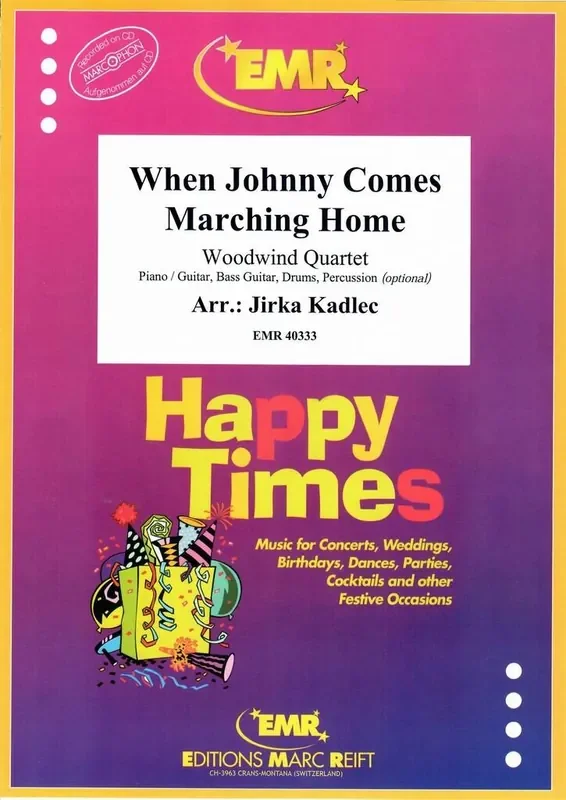 When Johnny Comes Marching Home (Arr. Jirka Kadlec) Holzbläserensemble