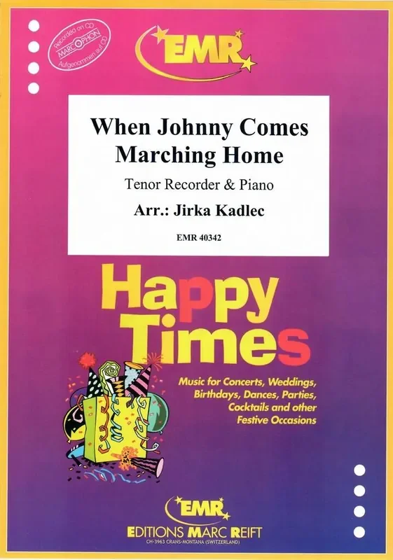 When Johnny Comes Marching Home (Arr. Jirka Kadlec) Tenorblockflöte mit Begleitung