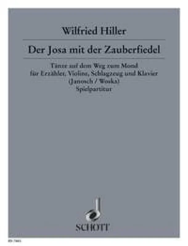Wilfried Hiller Der Josa mit der Zauberfiedel (Arr. Elisabet Woska) Kammerensemble