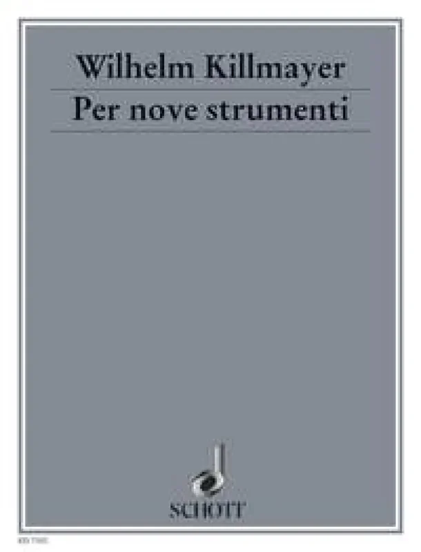 Wilhelm Killmayer Per nove strumenti Kammerensemble