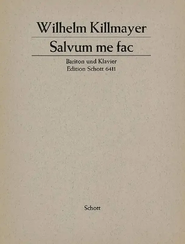 Wilhelm Killmayer Salvum me fac Gesang mit Klavier