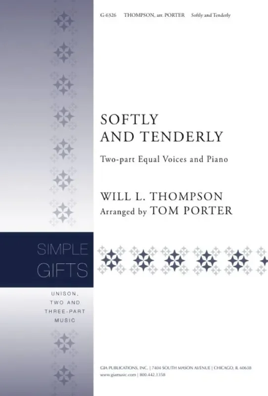 Will L. Thompson Softly and Tenderly (Arr. Thomas J. Porter) Gemischter Chor mit Begleitung