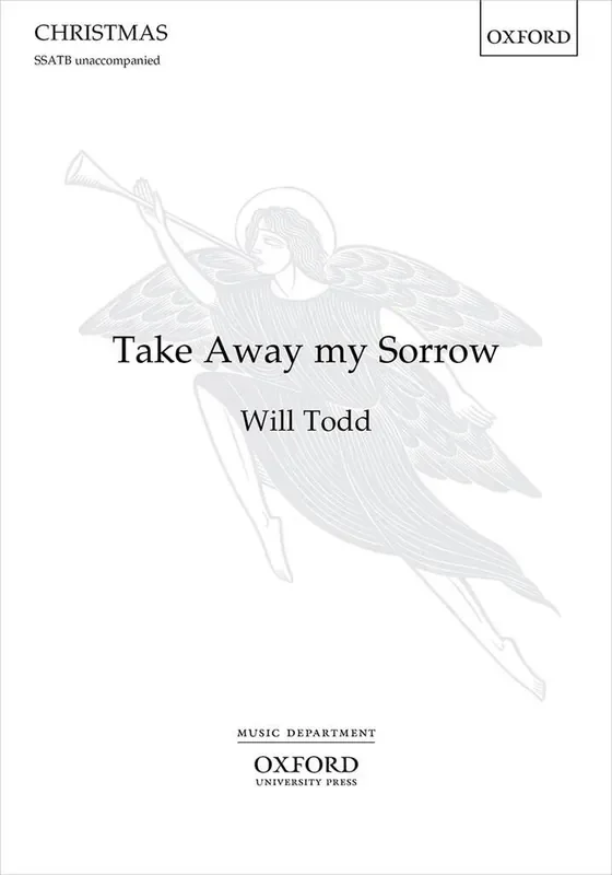 Will Todd Take Away my Sorrow Gemischter Chor mit Begleitung