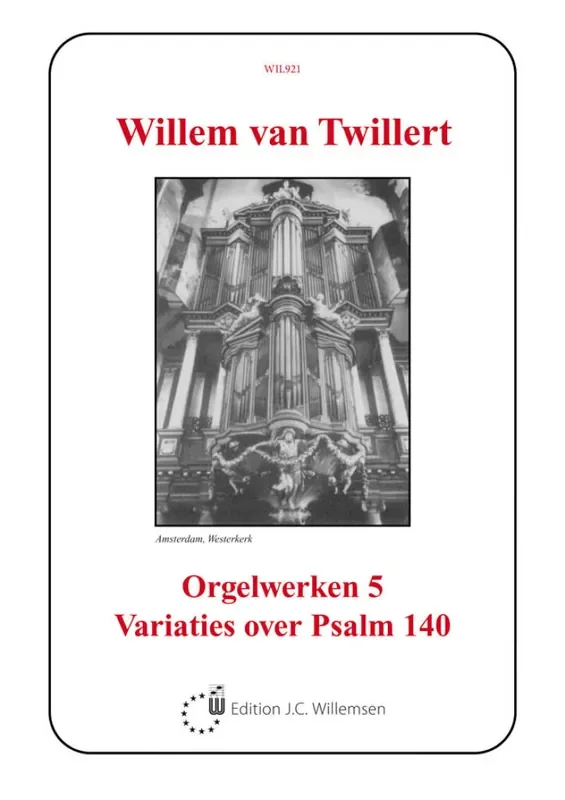 Willem van Twillert Orgelwerken 5 Variaties over Psalm 140 Orgel