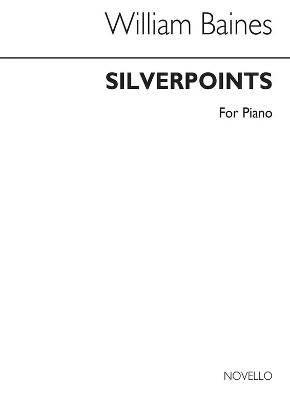 William Baines Silverpoints – 4 Pieces For Pianoforte Klavier Solo